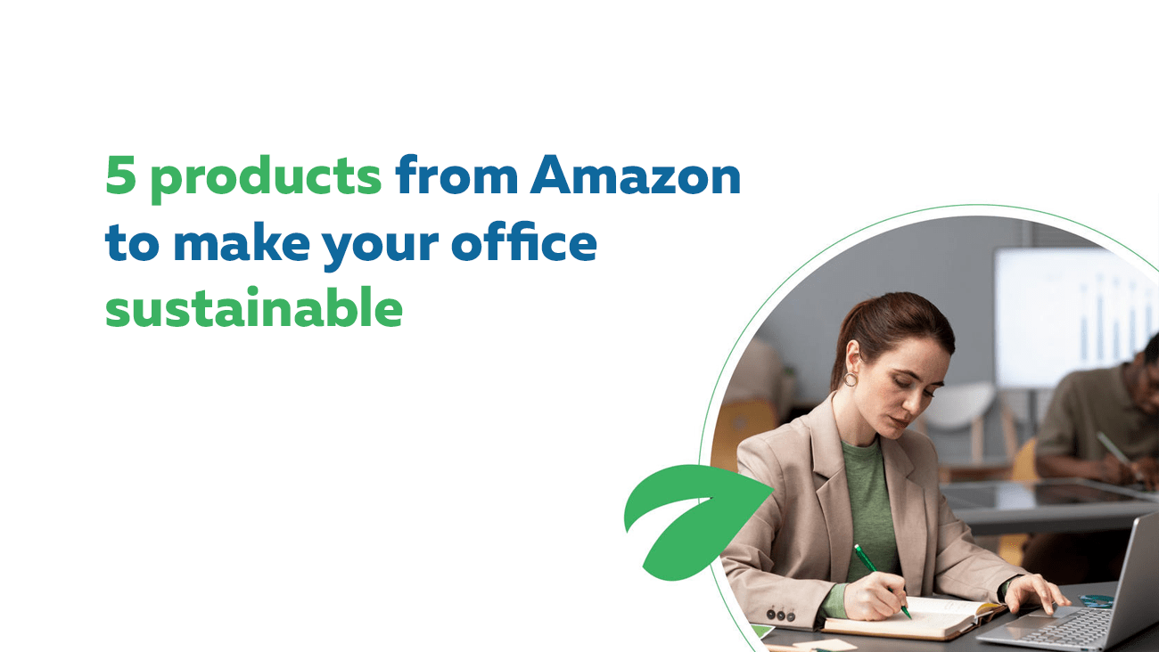 Amazon Office Sustainable products